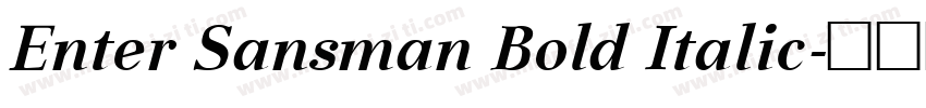 Enter Sansman Bold Italic字体转换